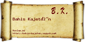 Bahis Kajetán névjegykártya